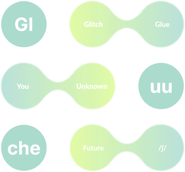 Gluuche のブランド名の由来：Glitch（ズレ・想定外）／You・Unknown／Future を掛け合わせた造語